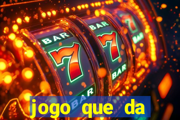 jogo que da dinheiro sem precisar depositar